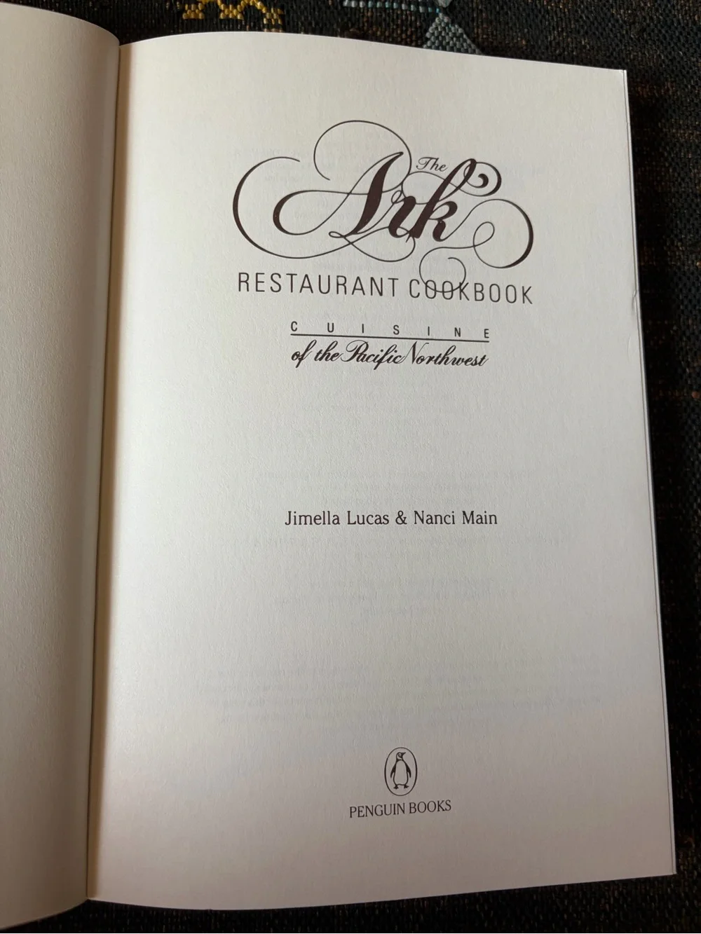 VTG Cuisine of the Pacific Northwest The Ark Restaurant Cookbook 1983